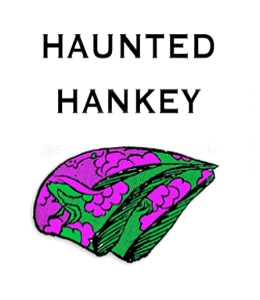 Haunted Hankey