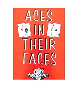 Aces in their Faces